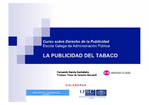  A Directiva comunitaria sobre a publicidade de tabaco  - Curso de especialización en Dereito da Publicidade